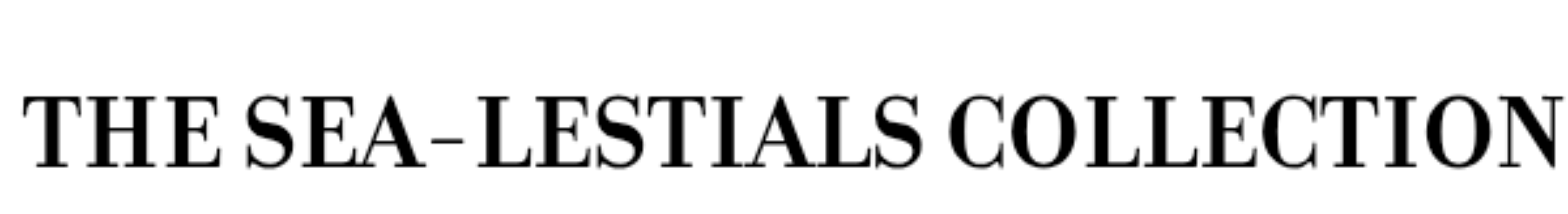 Sea-lestials Collection
